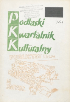Podlaski Kwartalnik Kulturalny R. 4 (1991) nr 1