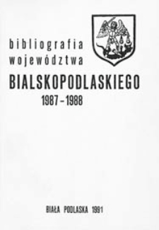 Bibliografia województwa bialskopodlaskiego 1987-1988
