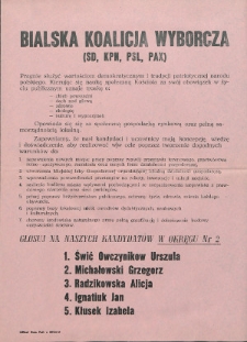 Ulotka wyborcza kandydatów Bialskiej Koalicji Wyborczej ( SD, KPN, PSL, PAX) : okręg nr 2 : Świć Owczynnikow Urszula, Michałowski Grzegorz, Radzikowska Alicja, Ignatjuk Jan, Kłusek Izabela