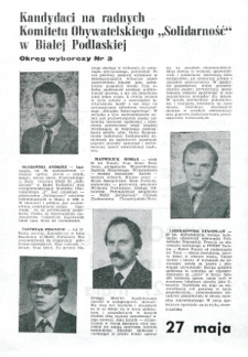 Ulotka wyborcza kandydatów na radnych Komitetu Obywatelskiego "Solidarność" w Białej Podlaskiej : okręg wyborczy nr 3 : Olszewski Andrzej, Jastrząb Zbigniew, Matwiejuk Roman, Kułakowski Roland