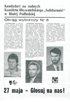 Ulotka wyborcza kandydatów na radnych Komitetu Obywatelskiego "Solidarność" w Białej Podlaskiej : okręg wyborczy nr 5 : Jaworski Jerzy, Niczyporuk Władysław, Makaruk Zbigniew, Makowski Mariusz, Melaniuk Jadwiga