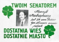 Ulotka wyborcza kandydata na senatora Krajowego Komitetu Wyborczego Polskiego Stronnictwa Ludowego Sojusz Programowy "PSL" - Henryka Makarewicza