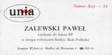Ulotka wyborcza kandydata na posła Komitetu Wyborczego Unii Demokratycznej w okręgu siedlecko-bialskopodlaskim - Pawła Zalewskiego