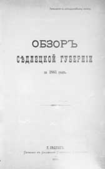 Obzor'' Sědleckoj guberníi za 1883 god" : (priloženie k vsepoddannejšemu otčetu)