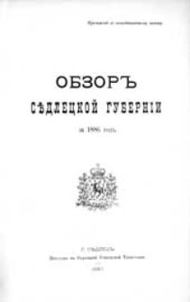Obzor'' Sědleckoj guberníi za 1886 god" : (priloženie k vsepoddannejšemu otčetu)