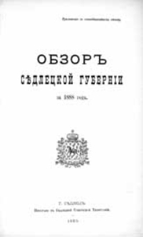 Obzor'' Sědleckoj guberníi za 1888 god" : (priloženie k vsepoddannejšemu otčetu)