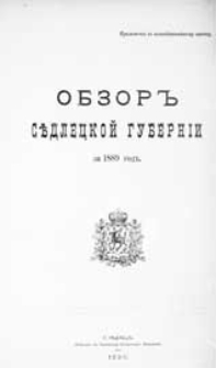 Obzor'' Sědleckoj guberníi za 1889 god" : (priloženie k vsepoddannejšemu otčetu)