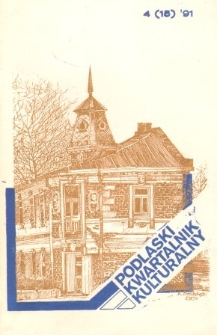 Podlaski Kwartalnik Kulturalny R. 4 (1991) nr 4 (15)