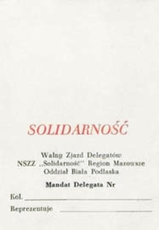 Mandat delegata na Walny Zjazd Delegatów NSZZ "Solidarność" Region Mazowsze. Oddział Biała Podlaska : druk ulotny