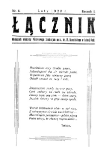 Łącznik : miesięcznik młodzieży Państwowego Seminarium Nauczycielskiego im.Mieczysława Brzezińskiego w Leśnej Podlaskiej R. 1 (1927/1928) nr 6 (luty)