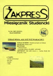 Żakpress : miesięcznik studencki R. 6 (2007) nr 5-6 (XXXIV)