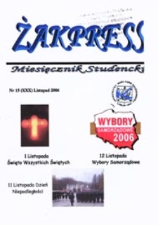 Żakpress : miesięcznik studencki R. 4 (2006) nr 15 (XXX) listopad