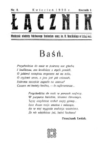 Łącznik : miesięcznik młodzieży Państwowego Seminarium Nauczycielskiego im.Mieczysława Brzezińskiego w Leśnej Podlaskiej R. 1 (1928) nr 8 (kwiecień)
