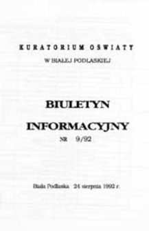 Biuletyn Informacyjny : Kuratorium Oświaty Biała Podlaska R. 1 (1992) nr 9