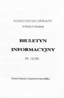Biuletyn Informacyjny : Kuratorium Oświaty Biała Podlaska R. 1 (1992) nr 12