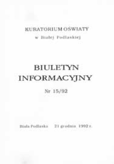Biuletyn Informacyjny : Kuratorium Oświaty Biała Podlaska R. 1 (1992) nr 15