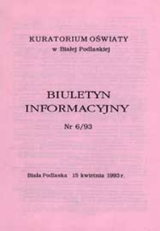 Biuletyn Informacyjny : Kuratorium Oświaty Biała Podlaska R. 2 (1993) nr 6