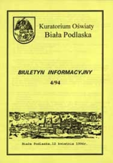 Biuletyn Informacyjny : Kuratorium Oświaty Biała Podlaska R. 3 (1994) nr 4