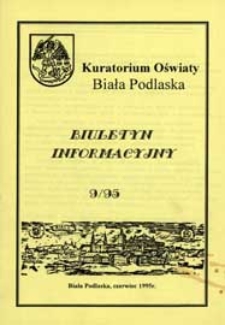 Biuletyn Informacyjny : Kuratorium Oświaty Biała Podlaska R. 4 (1995) nr 9