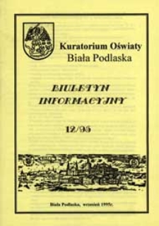 Biuletyn Informacyjny : Kuratorium Oświaty Biała Podlaska R. 4 (1995) nr 12