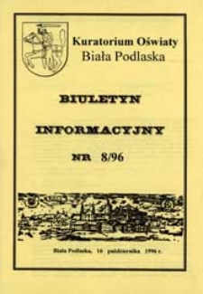 Biuletyn Informacyjny : Kuratorium Oświaty Biała Podlaska R. 5 (1996) nr 8
