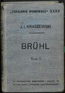 Brühl : opowiadanie historyczne. T. 1 z 6-ciu ilustracyami