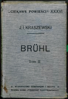 Brühl : opowiadanie historyczne. T. 2 z 6-ciu ilustracjami