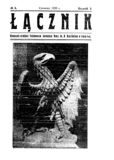 Łącznik : miesięcznik młodzieży Państwowego Seminarium Nauczycielskiego im.Mieczysława Brzezińskiego w Leśnej Podlaskiej R. 2 (1929) nr 5 (kwiecień)