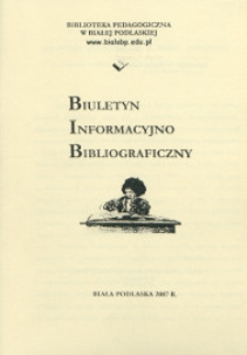 Biuletyn Informacyjno Bibliograficzny R. 5 (2007)