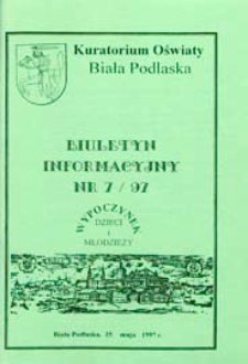 Biuletyn Informacyjny : Kuratorium Oświaty Biała Podlaska R. 6 (1997) nr 7