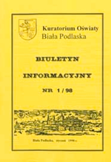 Biuletyn Informacyjny : Kuratorium Oświaty Biała Podlaska R. 7 (1998) nr 1