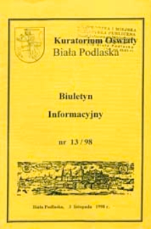 Biuletyn Informacyjny : Kuratorium Oświaty Biała Podlaska R. 7 (1998) nr 13