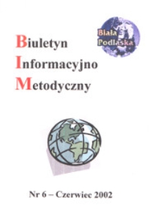 Biuletyn Informacyjno-Metodyczny R. 2 (2002) nr 6