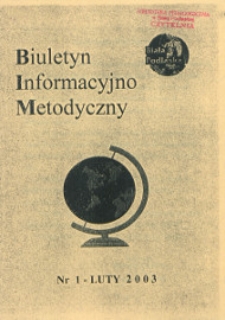 Biuletyn Informacyjno-Metodyczny R. 3 (2003) nr 1