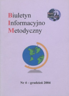 Biuletyn Informacyjno-Metodyczny R. 4 (2004) nr 4