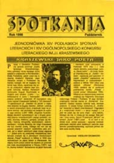 Spotkania : jednodniówka XIV Podlaskich Spotkań Literackich i XIV Ogólnopolskiego Konkursu Literackiego im. J. I. Kraszewskiego