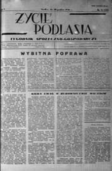 Życie Podlasia: pismo społeczno-gospodarcze R. 3 (1936) nr 51 (138)