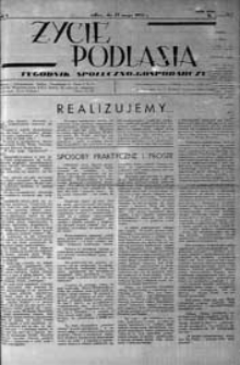 Życie Podlasia: pismo społeczno-gospodarcze R. 4 (1937) nr 21 (160)