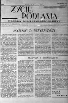 Życie Podlasia: pismo społeczno-gospodarcze R. 4 (1937) nr 23 (162)