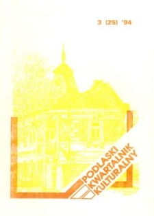 Podlaski Kwartalnik Kulturalny R. 7 (1994) nr 3