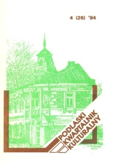 Podlaski Kwartalnik Kulturalny R. 7 (1994) nr 4