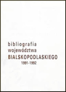 Bibliografia województwa bialskopodlaskiego 1991-1992