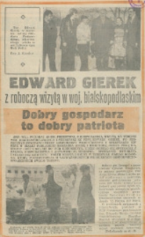 Edward Gierek z roboczą wizytą w woj. bialskopodlaskim: Dobry gospodarz to dobry patriota