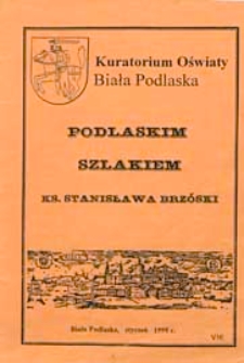 Podlaskim szlakiem ks. Stanisława Brzóski