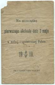 Na pamiątkę pierwszego obchodu dnia 3 Maja w wolnej i zjednoczonej Polsce - 3 V 1919 : ulotka