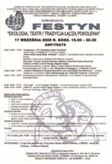 Festyn "Ekologia, teatr i tradycja łączą pokolenia" 17 września 2005 r. : afisz