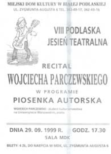 Recital Wojciecha Parczewskiego w programie "Piosenka autorska" : afisz