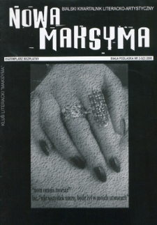Nowa Maksyma : Bialski Kwartalnik Literacko-Artystyczny R. 1 (2006) nr 2-3 (2)