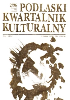 Podlaski Kwartalnik Kulturalny R. 9 (1996) nr 2