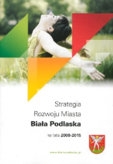 Strategia rozwoju miasta Biała Podlaska na lata 2008-2015